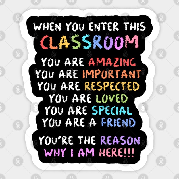 When you enter this classroom teacher Sticker by Caskara